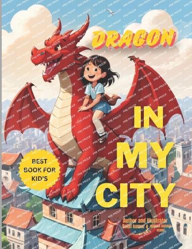 Dragon in My City, Story Book kids 3-7 ages