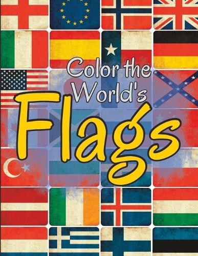 Color the World's Flags: A Journey Through Nations and Cultures