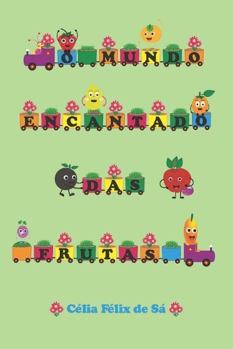 O Mundo Encantado das Frutas
