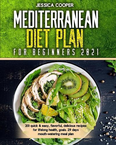 Mediterranean Diet Plan For Beginners 2021