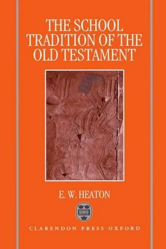 The School Tradition of the Old Testament