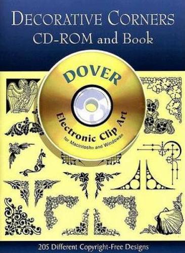 Decorative Corners - CD-Rom and Book: (Dover Electronic Clip Art)