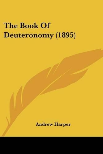 The Book Of Deuteronomy (1895): (English)