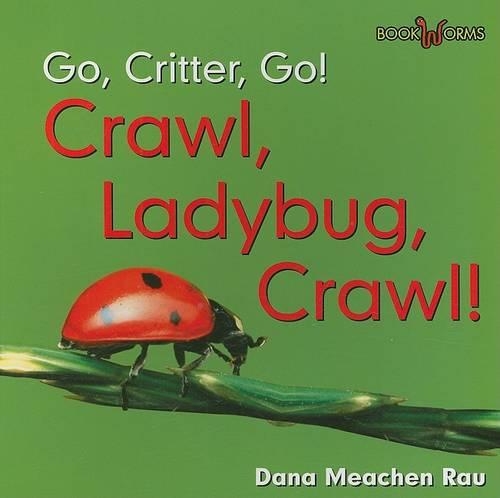 Crawl, Ladybug, Crawl!