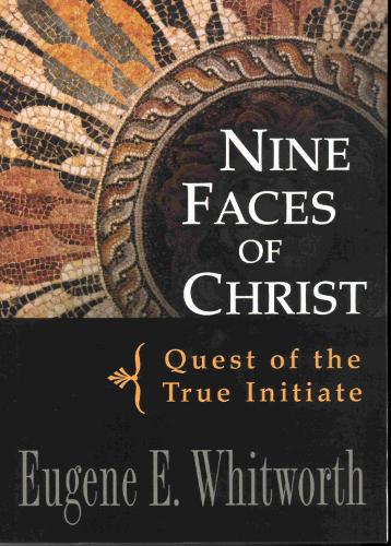 Nine Faces of Christ: Quest of the True Initiate(English)