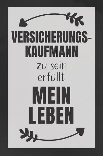Versicherungskaufmann zu sein