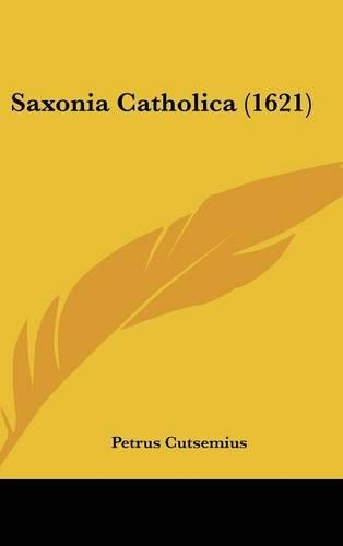 Saxonia Catholica (1621)