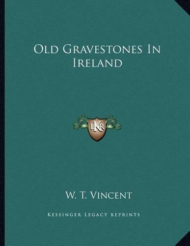 Old Gravestones In Ireland