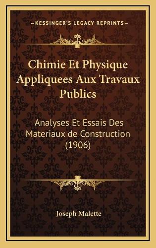 Chimie Et Physique Appliquees Aux Travaux Publics