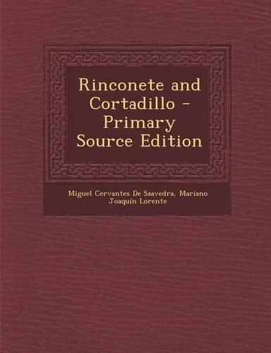 Rinconete and Cortadillo - Primary Source Edition: (English)
