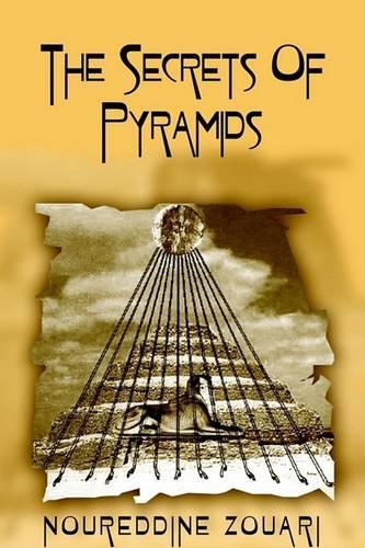 The Secrets of Pyramids