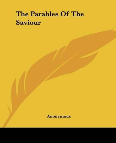 The Parables Of The Saviour
