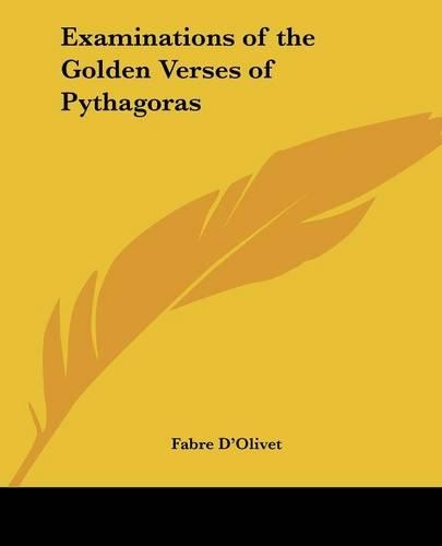 Examinations of the Golden Verses of Pythagoras
