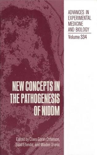 New Concepts in the Pathogenesis of NIDDM: (334 Advances in Experimental Medicine and Biology)