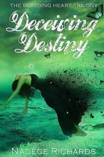 Deceiving Destiny