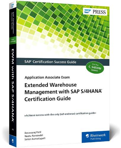 Extended Warehouse Management with SAP S/4hana Certification Guide: Application Associate Exam