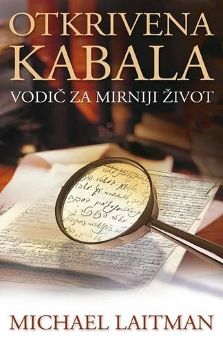 Otkrivena Kabala: Vodic Za Mirniji Zivot(132)