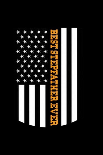 Best Stepfather Ever: Food Journal - Track Your Meals - Eat Clean And Fit - Breakfast Lunch Diner Snacks - Time Items Serving Cals Sugar Protein Fiber Carbs Fat - 110 Pag