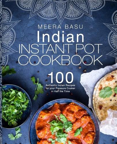 Indian Instant Pot Cookbook