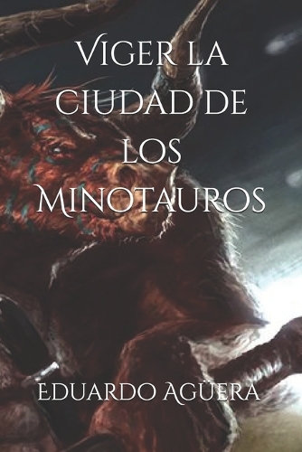Viger la ciudad de los minotauros