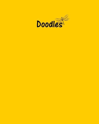 Doodles Journal - Great for Sketching, Doodling or Planning with Sunshine Yellow Cover: 100 Pages, Wide Ruled, 8 x 10 Book, Soft Cover
