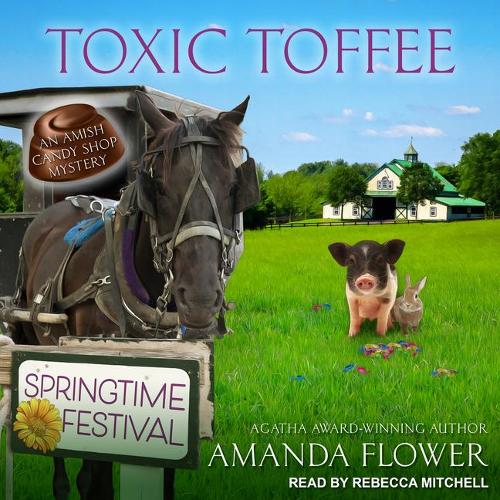 Toxic Toffee: (4 Amish Candy Shop Mystery)