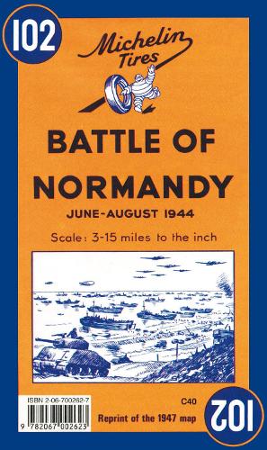 Battle of Normandy - Michelin Historical Map 102: Map(Maps/Historical (Michelin))