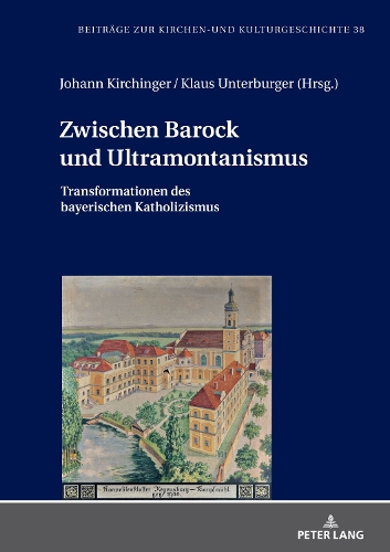 Zwischen Barock Und Ultramontanismus