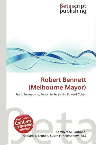 Robert Bennett (Melbourne Mayor)