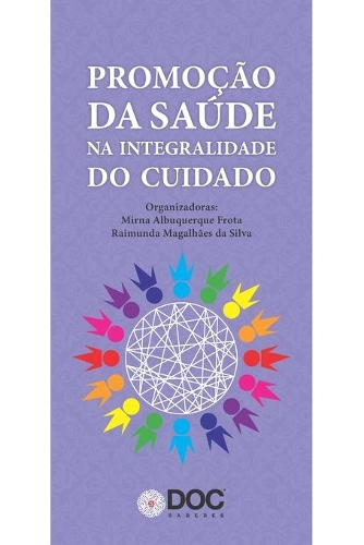 Promoção Da Saúde Na Integralidade Do Cuidado