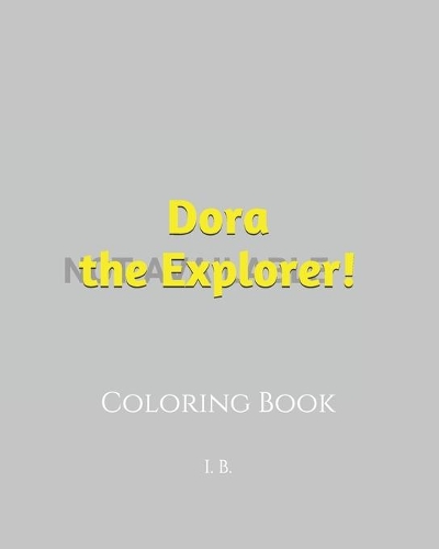 Dora the Explorer!