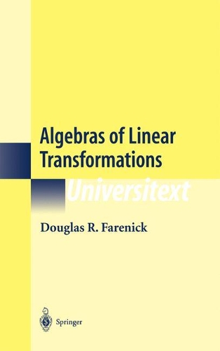Algebras of Linear Transformations: (Universitext)