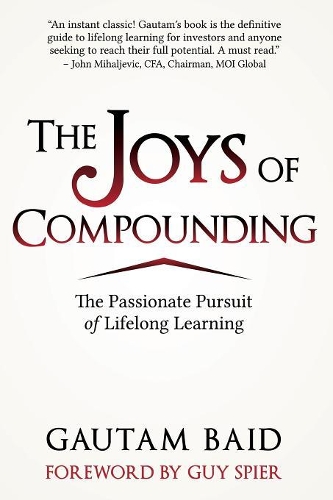 The Joys of Compounding: The Passionate Pursuit of Lifelong Learning