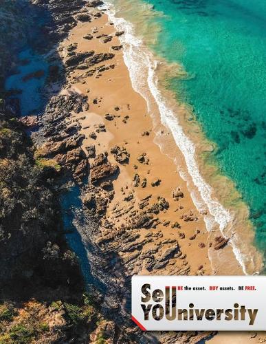 Sell YOUniversity - Be the asset. Buy assets. Be FREE: A Notebook, Journal, and Idea Book for Entrepreneurs(25 Scenic)