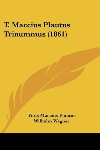 T. Maccius Plautus Trinummus (1861): (Latin)