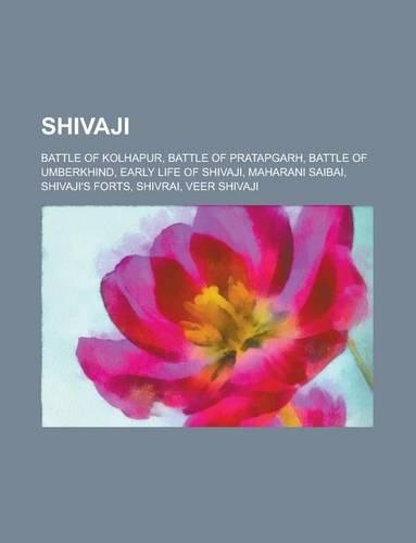 Shivaji: Early Life of Shivaji, Battle of Pratapgarh, Battle of Kolhapur(English)