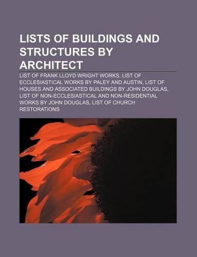Lists of Buildings and Structures by Architect
