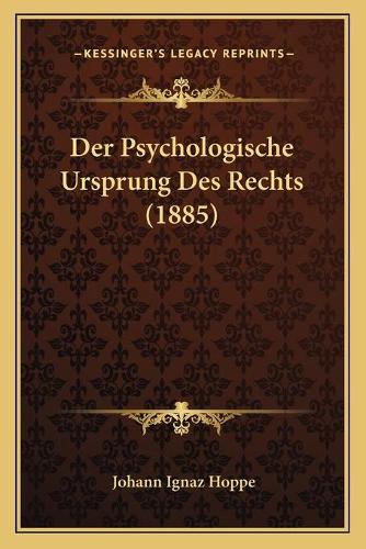 Der Psychologische Ursprung Des Rechts (1885)