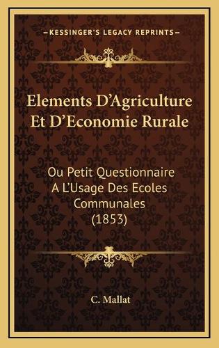 Elements D'Agriculture Et D'Economie Rurale