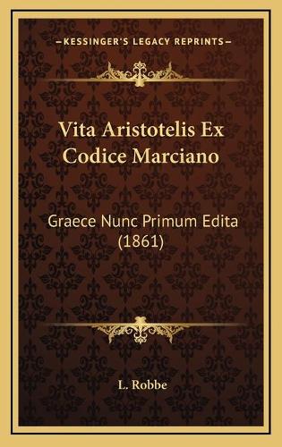 Vita Aristotelis Ex Codice Marciano