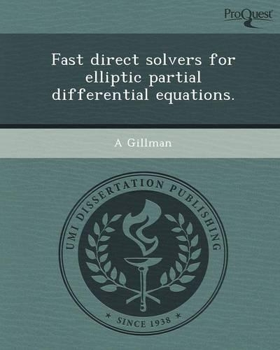 Fast Direct Solvers for Elliptic Partial Differential Equations