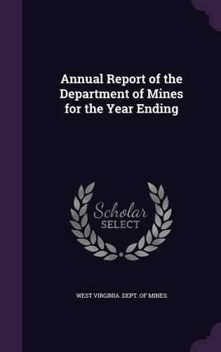 Annual Report of the Department of Mines for the Year Ending
