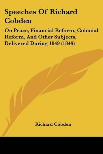 Speeches Of Richard Cobden