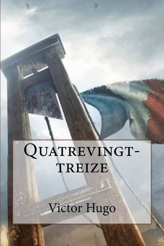 Quatrevingt-Treize: (French)