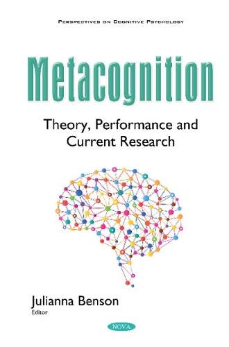 Metacognition: Theory, Performance & Current Research