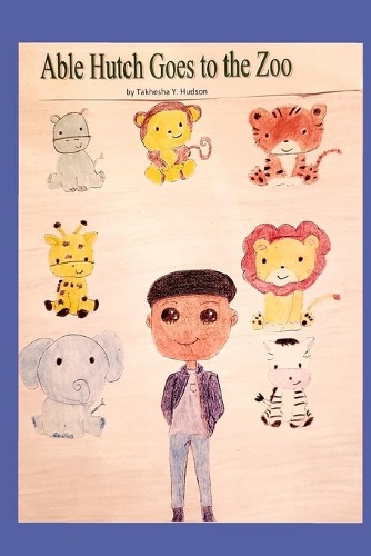 Able Hutch Goes to the Zoo: (Able Hutch)