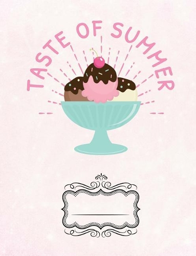 Ice Cream Taste of Summer Party Composition Notebook: Journal for School Teachers Students Offices - College Ruled, 200 Pages (7.44" X 9.69")