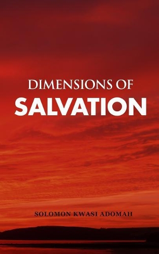 Dimensions of Salvation