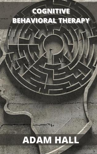 Cognitive Behavioral Therapy