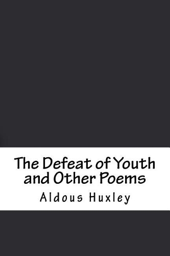 The Defeat of Youth and Other Poems